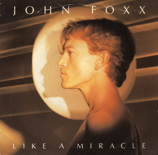 John Foxx - Like A Miracle - Used Vinyl Record 7" image 1