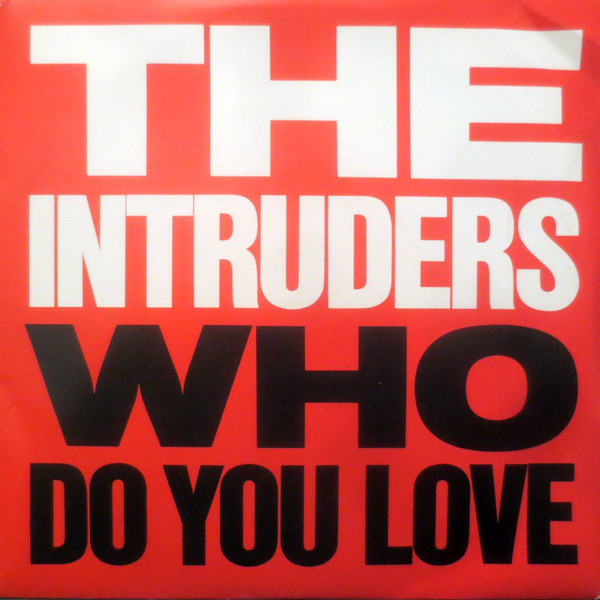 Intruders - Who Do You Love - Used Vinyl Record 7" image 1