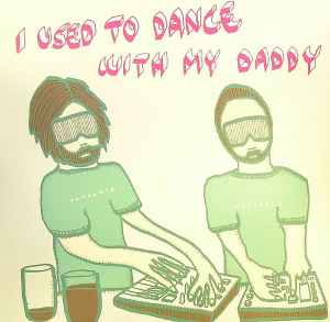 Datarock - I Used To Dance With My Daddy - Vinyl Record 12" image 1