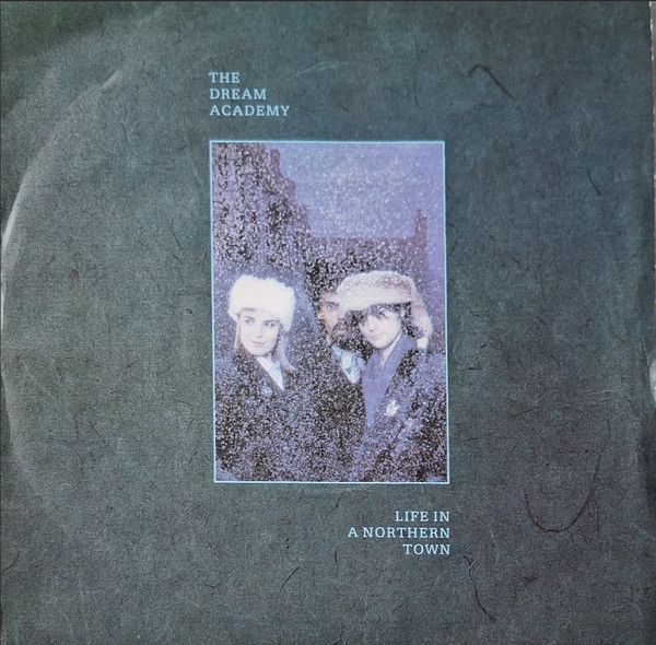 Dream Academy - Life In A Northern Town - Used Vinyl Record 7" image 3