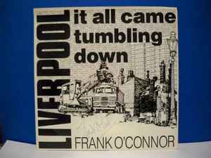 Frank O'Connor - Liverpool It All Came Tumbling Down / Merseyside Uni image 1
