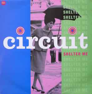 Circuit - Shelter Me - Used Vinyl Record 12" image 1