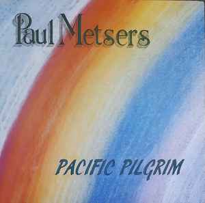 Paul Metsers - Pacific Pilgrim - Used Vinyl Record image 1