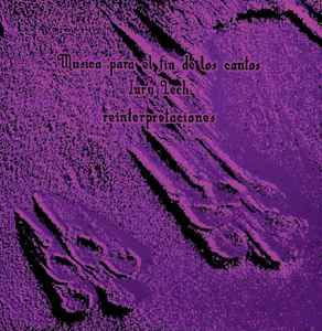 Iury Lech - Musica Para El Fin De Los Cantos: Reinterpretaciones - Vi image 1
