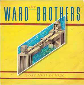 Ward Brothers - Cross That Bridge - Used Vinyl Record 12" image 1