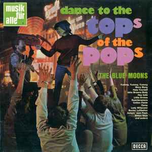 Blue Moons - Dance To The Top Of The Pops - Used Vinyl Record image 1
