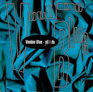 Voodoo Blue - All I Do / Now & Then - Used Vinyl Record 7" image 1