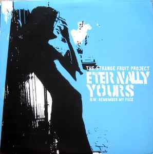 Strange Fruit Projec - Eternally Yours / Back Drop / Remember My Face image 1
