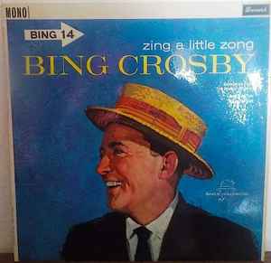 Bing Crosby - Zing A Little Zong - Used Vinyl Record image 1