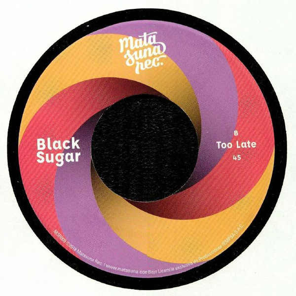 Black Sugar - Viajecito / Too Late - Vinyl Record 7" image 2