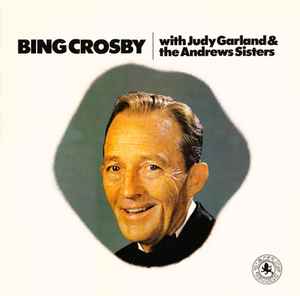 Bing Crosby - With Judy Garland & The Andrews Sisters - Used Vinyl Re image 1