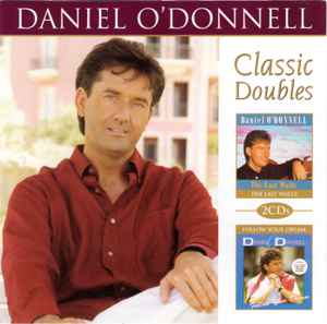 Daniel O'Donnell - Classic Doubles (Last Waltz/Follow Your Dream) - image 1