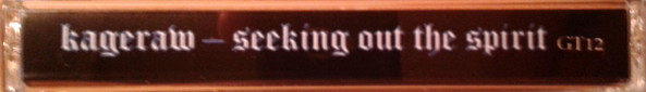 kageraw - seeking out the spirit - Cassette image 3