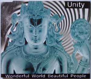 Unity - Wonderful World Beautiful People - Used CD image 1