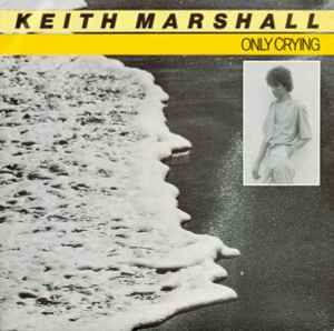 Keith Marshall - Only Crying - Used Vinyl Record 7" image 1