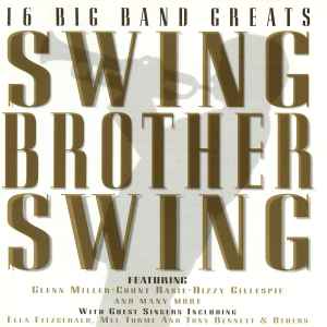 Various - Swing Brother Swing 16 Big Band Greats - Used CD image 1