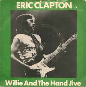 Eric Clapton - Willie And The Hand Jive - Used Vinyl Record 7" image 1