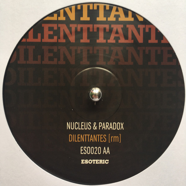 Nucleus & Paradox - Love Her [rm*] / Dilenttantes [rm] - Vinyl Record image 4