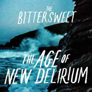 Bitter Sweet - Age Of New Delirium - Vinyl Record image 1