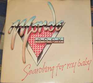 Mondo Rock - Searching For My Baby - Used Vinyl Record 7" image 1