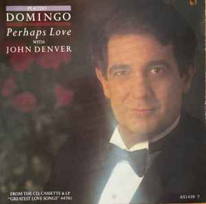 Placido Domingo - Perhaps Love / Annie's Song - Used Vinyl Record 7" image 1