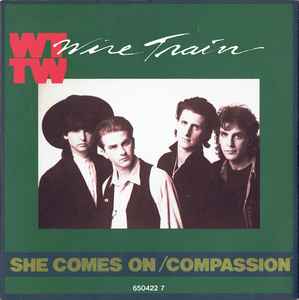 Wire Train - She Comes On / Compassion - Used Vinyl Record 7" image 1