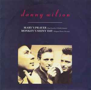 Danny Wilson - Mary's Prayer (Paul Staveley O'Duffy Remix) / Monkey's image 1