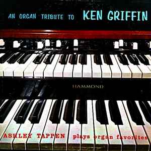 Ashley Tappen - An Organ Tribute To Ken Griffin - Used Vinyl Record image 1