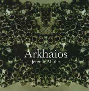 Jeremie Mathes - Arkhaîos - Used Vinyl Record 10" image 1