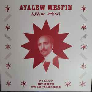 Ayalew Mesfin - Mot Aykerim (You Can't Cheat Death) - Vinyl Record image 1