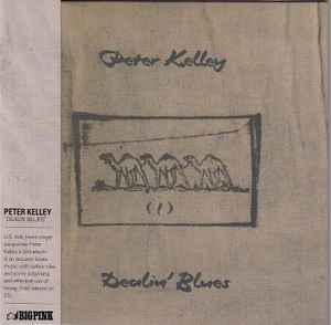 Peter Kelley - Dealin' Blues - CD image 1