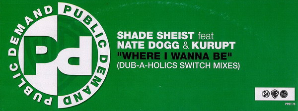 Shade Sheist - Where I Wanna Be (Dub-A-Holics Switch Mixes) - image 3