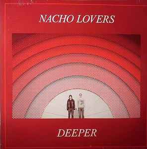 Nacho Lovers - Deeper - Vinyl Record 12" image 1