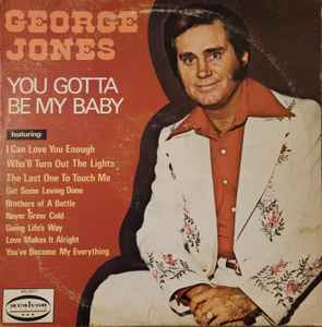 George Jones - You Gotta Be My Baby - Used Vinyl Record image 1