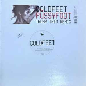 Coldfeet - Pussyfoot (Truby Trio Remix) - Used Vinyl Record 12" image 1