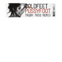 Coldfeet - Pussyfoot (Truby Trio Remix) - Used Vinyl Record 12" image 4