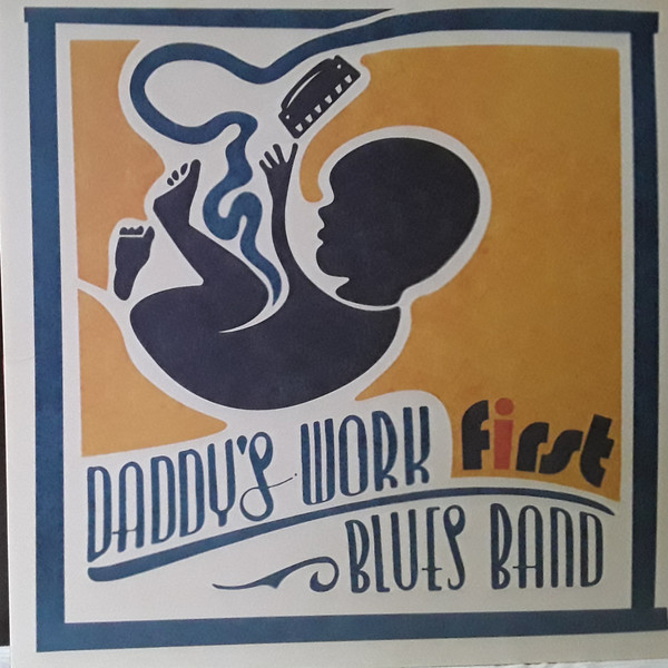 Daddy’s Work Blues - First - Vinyl Record image 3