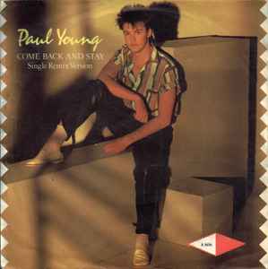 Paul Young - Come Back And Stay (Single Remix Version) - Used Vinyl R image 1