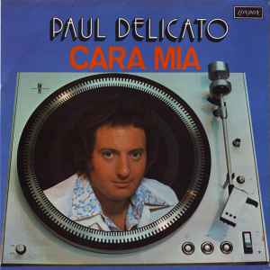 Paul Delicato - Cara Mia - Used Vinyl Record image 1