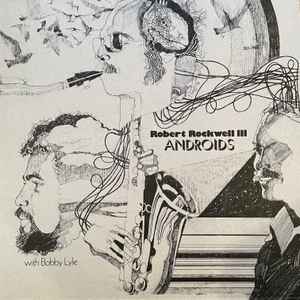 Bob Rockwell - Androids - Vinyl Record image 1