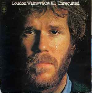 Loudon Wainwright II - Unrequited - Used Vinyl Record image 1