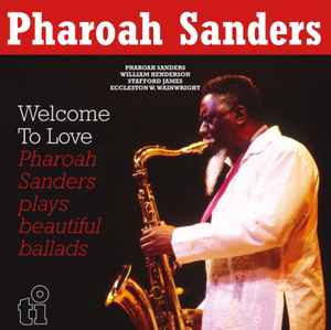 Pharoah Sanders - Welcome To Love - Vinyl Record 2xlp image 1