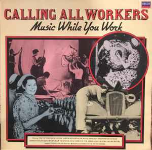 Various - Calling All Workers - Music While You Work - Used Vinyl Re image 1