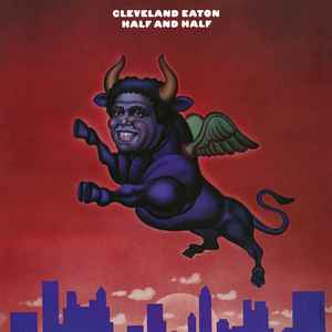 Cleveland Eaton - Half And Half - Vinyl Record lp image 1