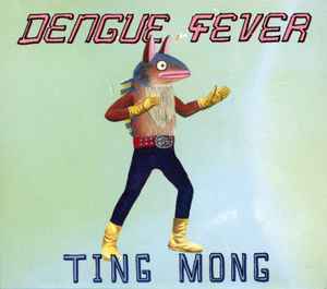 Dengue Fever - Ting Mong - Used cd image 1