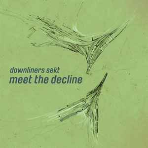 Downliners Sekt - Meet The Decline - Vinyl Record 12" image 1