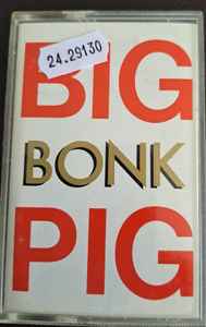 Big Pig - Bonk - Used cass image 1