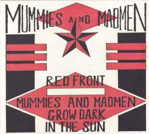 Mummies And Madmen - Grow Dark In The Sun - cd image 1