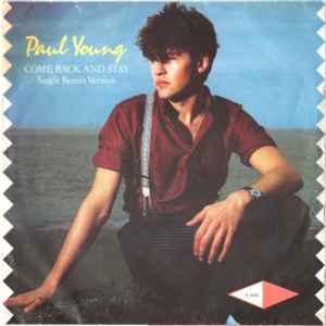 Paul Young - Come Back And Stay (Single Remix Version) - Used Vinyl Reco image 1