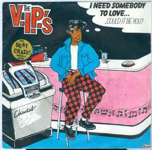 V.I.P.'s - Need Somebody To Love - Used Vinyl Record 7" image 1